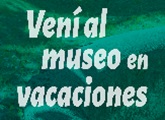 Vacaciones en el Museo